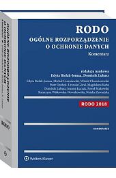 RODO. Ogólne rozporządzenie o ochronie danych. Komentarz RODO. Ogólne rozporządzenie o ochronie danych. Komentarz