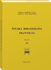 Polska Bibliografia Prawnicza - Zeszyt LI 2015 Polska Bibliografia Prawnicza - Zeszyt LI 2015