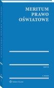 Prawo oświatowe z serii MERITUM Prawo oświatowe z serii MERITUM