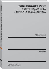 Podatkowoprawne skutki zawarcia i ustania małżeństwa Podatkowoprawne skutki zawarcia i ustania małżeństwa
