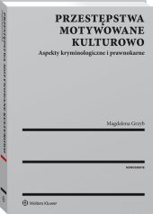 Przestępstwa motywowane kulturowo Przestępstwa motywowane kulturowo