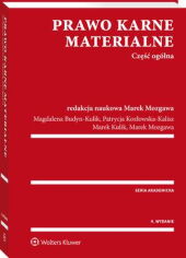 Prawo karne materialne. Część ogólna Prawo karne materialne. Część ogólna