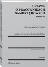 Ustawa o pracownikach samorządowych. Komentarz Magdalena Rycak