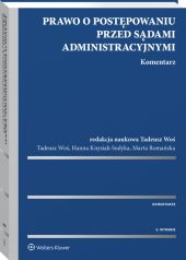 Prawo o postępowaniu przed sądami administracyjnymi. Komentarz Prawo o postępowaniu przed sądami administracyjnymi. Komentarz