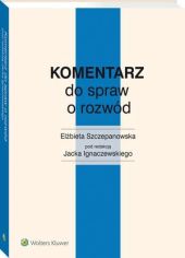 Komentarz do spraw o rozwód Komentarz do spraw o rozwód