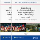 Organizacja wycieczek szkolnych oraz wypoczynku dzieci i młodzieży. Nowe zasady - 2 części Organizacja wycieczek szkolnych oraz wypoczynku dzieci i młodzieży. Nowe zasady - 2 części
