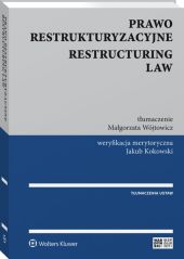 Prawo restrukturyzacyjne. Restructuring law Prawo restrukturyzacyjne. Restructuring law