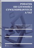 Podatek od czynności cywilnoprawnych a VAT Podatek od czynności cywilnoprawnych a VAT