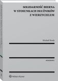 Solidarność bierna w stosunkach dłużników z wierzycielem Solidarność bierna w stosunkach dłużników z wierzycielem