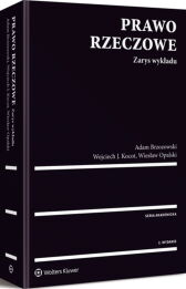Prawo rzeczowe. Zarys wykładu Prawo rzeczowe. Zarys wykładu