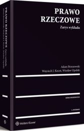 Prawo rzeczowe. Zarys wykładu Prawo rzeczowe. Zarys wykładu