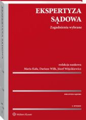 Ekspertyza sądowa. Zagadnienia wybrane Ekspertyza sądowa. Zagadnienia wybrane