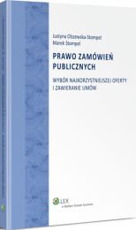 Prawo zamówień publicznych. Wybór najkorzystniejszej oferty i zawieranie umów Prawo zamówień publicznych. Wybór najkorzystniejszej oferty i zawieranie umów