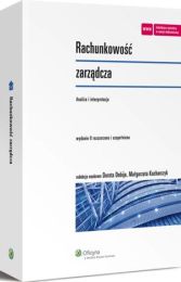 Rachunkowość zarządcza. Analiza i interpretacja Dorota Dobija