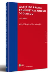 Wstęp do prawa administracyjnego ogólnego Wstęp do prawa administracyjnego ogólnego