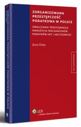 Zorganizowana przestępczość podatkowa w Polsce Zorganizowana przestępczość podatkowa w Polsce