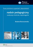 Nadzór pedagogiczny. Ewaluacja, kontrola, wspomaganie Nadzór pedagogiczny. Ewaluacja, kontrola, wspomaganie