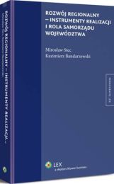 Rozwój regionalny - instrumenty realizacji i, Mirosław Stec