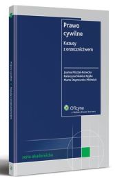 Prawo cywilne. Kazusy z orzecznictwem Prawo cywilne. Kazusy z orzecznictwem