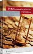 Źródła finansowania samorządu terytorialnego Źródła finansowania samorządu terytorialnego