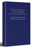 Problemy penologii i praw człowieka na początku XXI stulecia. Księga poświęcona pamięci Profesora Zbigniewa Hołdy Problemy penologii i praw człowieka na początku XXI stulecia. Księga poświęcona pamięci Profesora Zbigniewa Hołdy