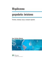 Współczesna gospodarka światowa Współczesna gospodarka światowa