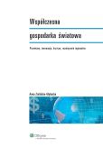 Współczesna gospodarka światowa Współczesna gospodarka światowa