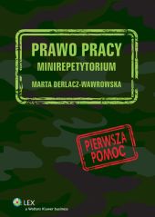 Prawo pracy. Minirepetytorium Prawo pracy. Minirepetytorium