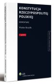 Konstytucja Rzeczypospolitej Polskiej. Komentarz Konstytucja Rzeczypospolitej Polskiej. Komentarz
