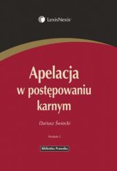 Apelacja w postępowaniu karnym Apelacja w postępowaniu karnym