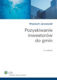 Pozyskiwanie inwestorów do gmin Pozyskiwanie inwestorów do gmin