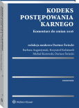 Kodeks postępowania karnego. Komentarz do zmian 2016 Kodeks postępowania karnego. Komentarz do zmian 2016