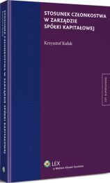 Stosunek członkostwa w zarządzie spółki kapitałowej Krzysztof Kułak Stosunek członkostwa w zarządzie spółki kapitałowej Krzysztof Kułak