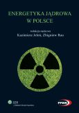 Energetyka jądrowa w Polsce Energetyka jądrowa w Polsce