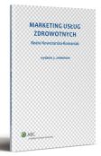 Marketing usług zdrowotnych Marketing usług zdrowotnych