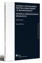Ustawa o działalności pożytku publicznego i o wolontariacie. Ustawa o spółdzielniach socjalnych Ustawa o działalności pożytku publicznego i o wolontariacie. Ustawa o spółdzielniach socjalnych