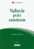 Nabycie przez zasiedzenie Nabycie przez zasiedzenie