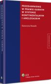 Przedawnienie w prawie karnym w systemie kontynentalnym i anglosaskim Przedawnienie w prawie karnym w systemie kontynentalnym i anglosaskim