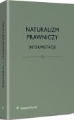 Naturalizm prawniczy. Interpretacje Naturalizm prawniczy. Interpretacje