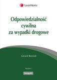 Odpowiedzialność cywilna za wypadki drogowe Odpowiedzialność cywilna za wypadki drogowe