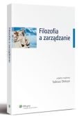 Filozofia a zarządzanie Filozofia a zarządzanie