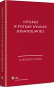 Notariat w systemie wymiaru sprawiedliwości Notariat w systemie wymiaru sprawiedliwości