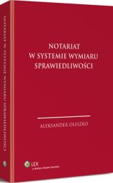 Notariat w systemie wymiaru sprawiedliwości Notariat w systemie wymiaru sprawiedliwości