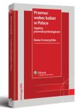 Przemoc wobec kobiet w Polsce. Aspekty prawnokryminologiczne Przemoc wobec kobiet w Polsce. Aspekty prawnokryminologiczne