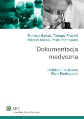 Dokumentacja medyczna Dokumentacja medyczna