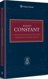 O monarchii konstytucyjnej i rękojmiach publicznych O monarchii konstytucyjnej i rękojmiach publicznych