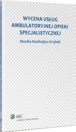 Wycena usług ambulatoryjnej opieki specjalistycznej Wycena usług ambulatoryjnej opieki specjalistycznej