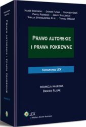Prawo autorskie i prawa pokrewne. Komentarz Prawo autorskie i prawa pokrewne. Komentarz