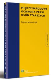 Międzynarodowa ochrona praw osób starszych Międzynarodowa ochrona praw osób starszych