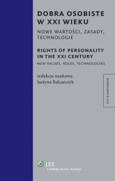 Dobra osobiste w XXI wieku. Nowe wartości, zasady, technologie Dobra osobiste w XXI wieku. Nowe wartości, zasady, technologie